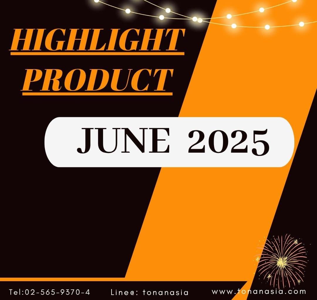 Promotion of June 2025 โปรโมชั่น เดือนมิถุนายน 2568
